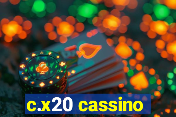 c.x20 cassino